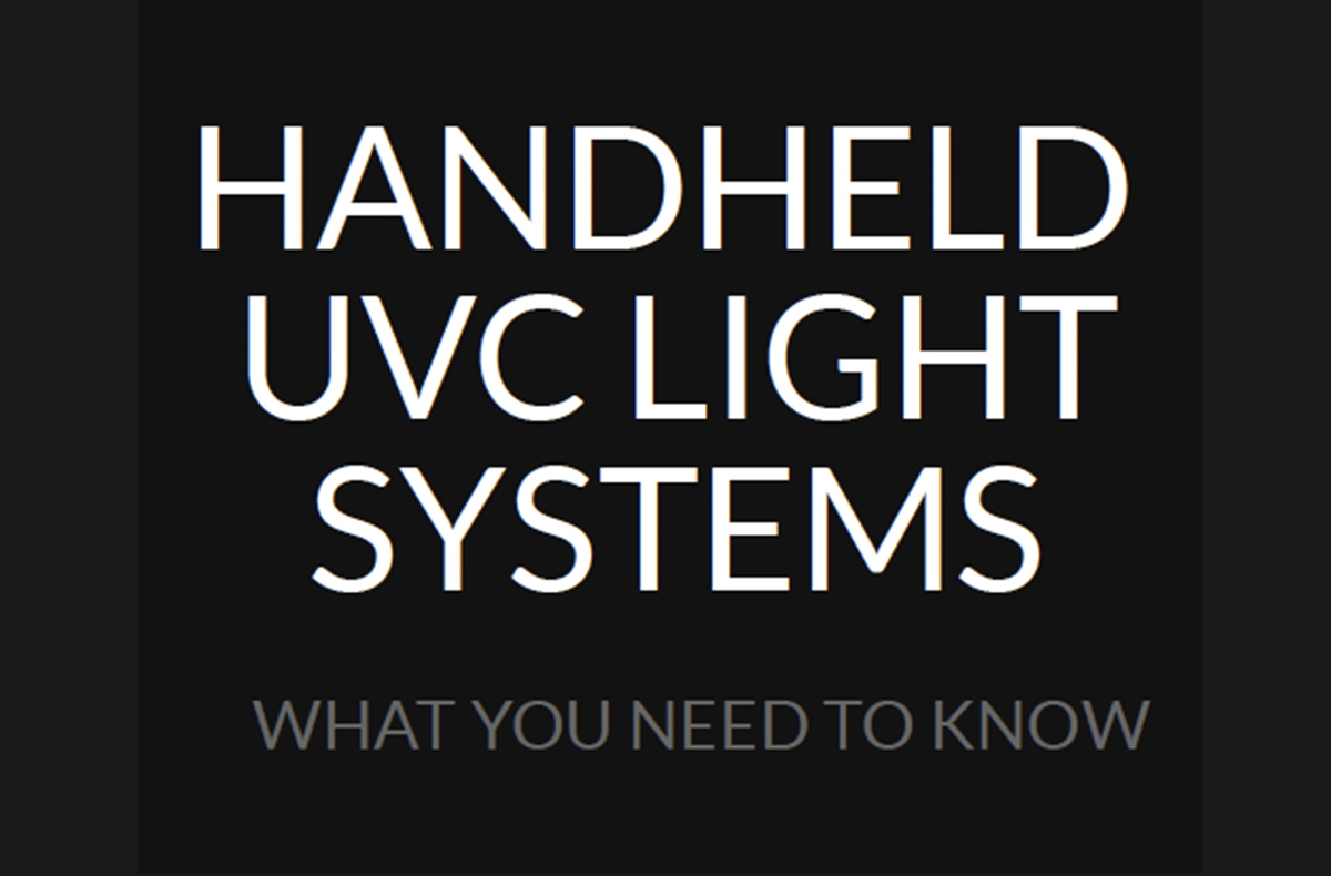 Handheld UVC Light Systems: What you need to know